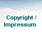  Copyright /
Impressum 